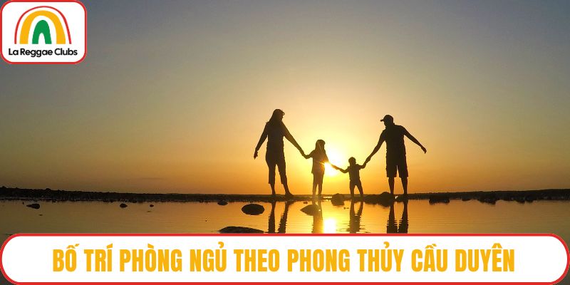 Bố trí phòng ngủ theo phong thủy cầu duyên