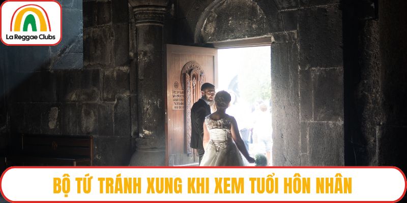 Bộ tứ tránh xung khi xem tuổi hôn nhân