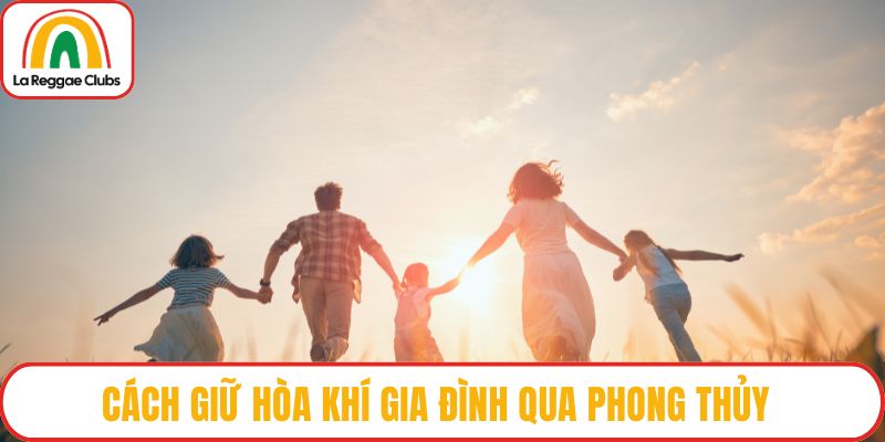 Giữ hòa khí gia đình