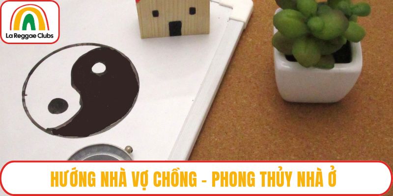 Hướng nhà vợ chồng
