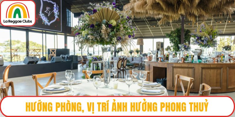 Hướng phòng, vị trí ảnh hưởng phong thuỷ