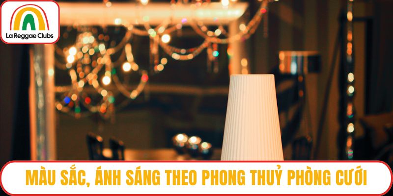 Màu sắc, ánh sáng theo phong thuỷ phòng cưới