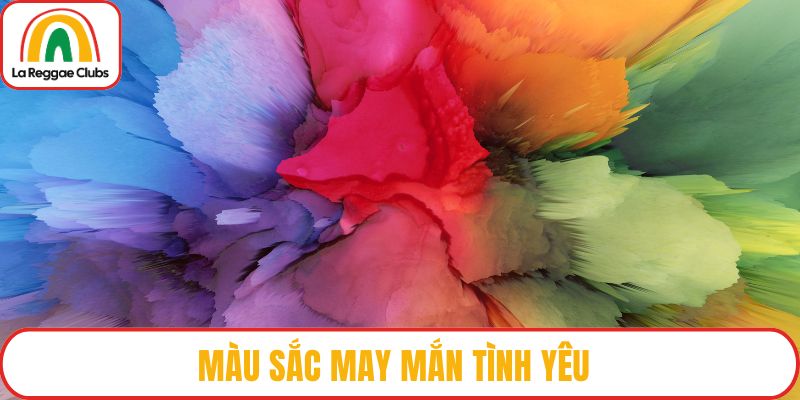 Màu sắc may mắn tình yêu