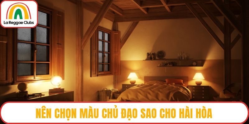 Nên chọn màu chủ đạo sao cho hài hòa