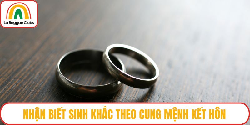 Nhận biết sinh khắc theo cung mệnh kết hôn