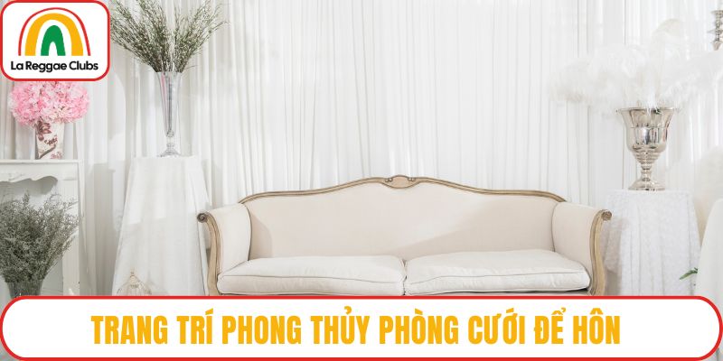 Phong thủy phòng cưới