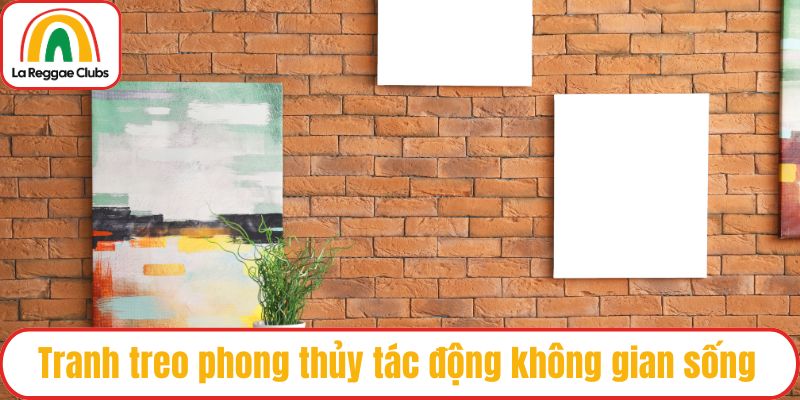 Tranh treo phong thủy tác động không gian sống