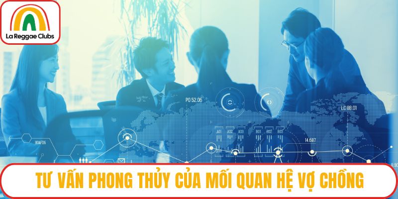 Tư vấn phong thủy của mối quan hệ vợ chồng