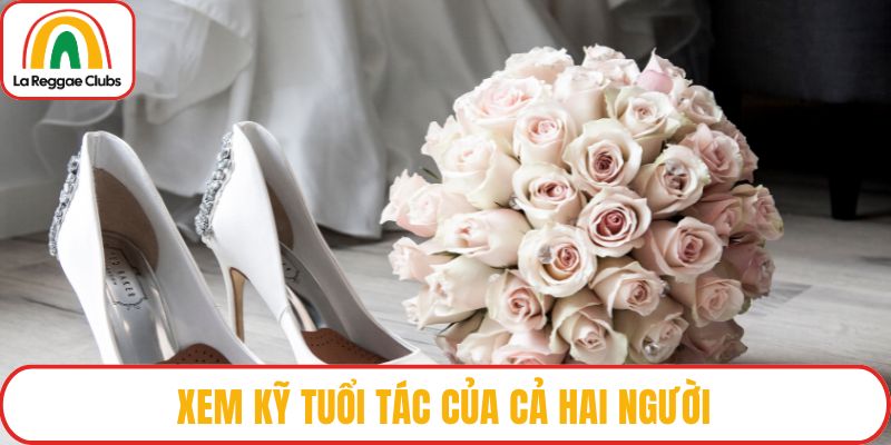 Xem kỹ tuổi tác của cả hai người
